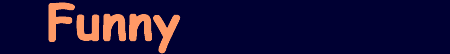 Funnyyyyyyyyy Business