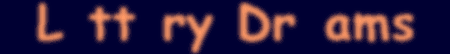L$tt$ry Dr$aming